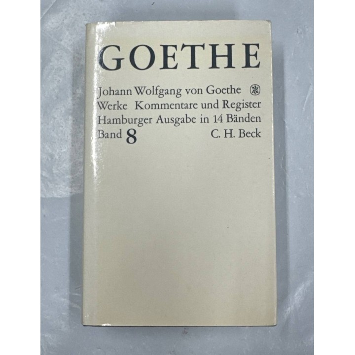 Goethes Werke. Hamburguer Ausgabe 8 Romane III.